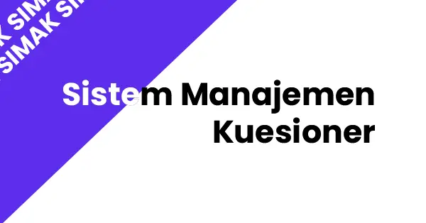 Sistem Manajemen Kuesioner (SIMAK)